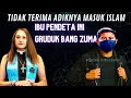 Adiknya Masuk Islam Ibu Olan Tidak Terima Dan Mendatangi Bang ZUMA...