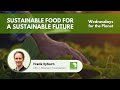 Wednesdays for the Planet | Sustainable Food for a Sustainable Future | Frank Eyhorn