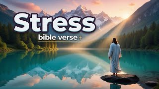 The Powerful Bible Verse That Helps With Stress