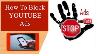How To Block YouTube Video Ads | Stop Ads On YouTube