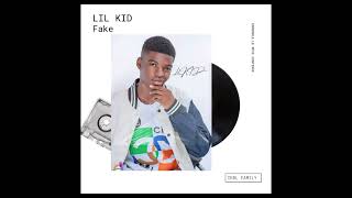 Lil Kid - Fake (Official Audio)