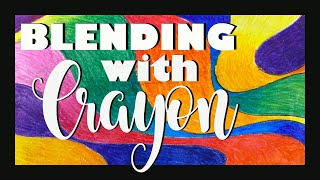 How to Blend with Crayon