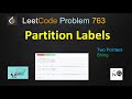 partition labels | partition labels leetcode | leetcode 763 | two pointer | leetcode september