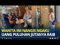 Wanita Diduga Nasabah Menangis Ngaku Uang Puluhan Juta Raib, Kesal Sudah 5 bulan Digantung