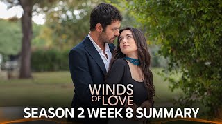 Winds of Love Season 2 Week 8 Summary | Rüzgarlı Tepe 2. Sezon 8. Hafta Özeti