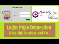 Create Login Window in C# Using Sql Server | Login Page Connection between SQL and Visual Studio