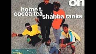 Home T , Cocoa Tea \u0026 Shabba Ranks  -  \