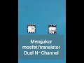 Cara Mengukur Mosfet Dual N-Channel dengan multitester digital