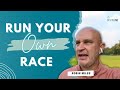 Run Your Own Race!!  | Robin Miles | InspireMe