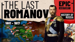History of Russia Part 5: The Last Romanov