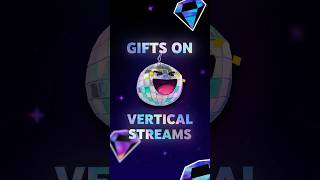 NEW! Earn with gifts on vertical Live Streams