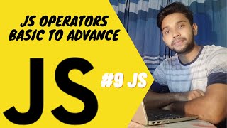 JavaScript Operators. JS full course Operators basic to advance. āĻāĻžāĻāĻžāϏā§āĻā§āϰāĻŋāĻĒā§āĻ āĻŦāĻžāĻāϞāĻž āĻāĻŋāĻāĻā§āϰāĻŋāϝāĻŧāĻžāϞ #9