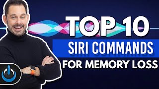 TOP 10 Siri Commands for Memory Loss, Dementia, Early-Stage Alzheimer’s