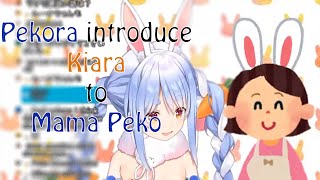 Pekora told her MAMA about her being VTUBER and introduce KIARA to her