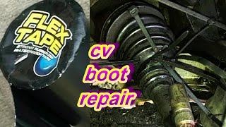 CV Axle BOOT Repair with ZIP-TIES \u0026 FLEX TAPE