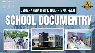 JAMIAH AMENA HIGH SCHOOL DOCUMENTRY | #himmatnagar #school