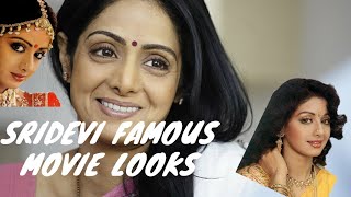 Sridevi Famous Movie Looks.