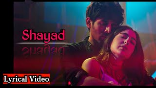#Shayad #LoveAajKal #KartikAaryan  Shayad - Love Aaj Kal|Kartik|Sara|Arijit Singh| Lyrical Video