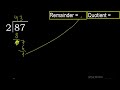 divide 87 by 2 . remainder quotient . division with 1 digit divisors . long division . how to do