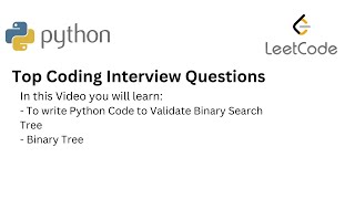 Top Coding Interview Questions - 27 Validate Binary Search Tree | Python| Binary Tree | Leetcode |