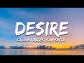 Calvin Harris, Sam Smith - Desire (Lyrics)