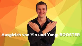 BOOSTER: Ausgleich von Yin und Yang