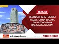 [LANGSUNG] Seminar Fikrah Siddiq  Fadzil “Citra Budaya dan Peradaban Bangsa Malaysia” I 30 Mei 2023