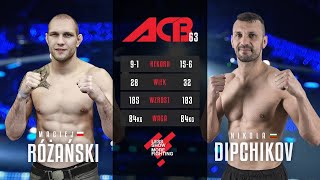 Никола Дипчиков vs. Мацией Розански | Nikola Dipchikov vs. Maciej Rozanski | ACB 63