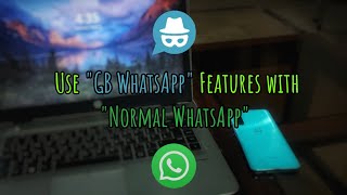 Use "GB WhatsApp" Features on "Normal WhatsApp" | 🚫 GB WhatsApp 🚫 | Muhammad Momin Amer 🇵🇰