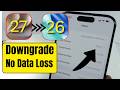 How To Downgrade iOS 27 to iOS 26 Without Losing Any Data (Safely)