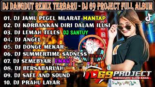 DJ 69 PROJECT 2021 TERBARU FULL ALBUM || DJ JAMU PEGEL MLARAT | REMBULAN MALAM [Loss Mad Vems Music]