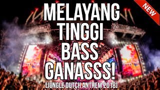 Tinggi Broo Jungle Dutch 2019 Fullbass Dj Yosra Remix