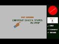 Different Data Types in PHP | PHP Tutorial | Learn PHP Programming | PHP for Beginners.