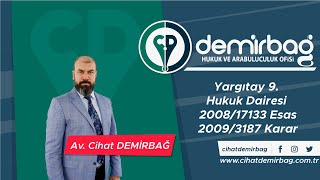 Yargıtay 9. Hukuk Dairesi | 2008/17133 E., 2009/3187 K.