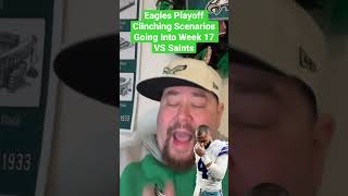 Eagles Playoff Clinching Scenarios Going Into Week 17 VS Saints
