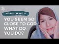 #askalizakim | EP11 | You seem so close to God. What do you do?