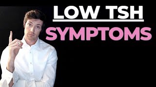 Low TSH symptoms (for people on and off thyroid medication)