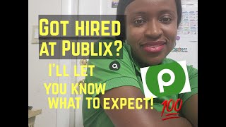 Got hired at Publix? I'll let you know what to expect!