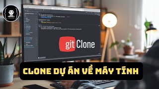 CÁCH CLONE DỰ ÁN TỪ GITHUB VỀ MÁY TÍNH TRONG 1 PHÚT | XOANDEV