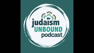 Episode 328: Safety and Unsafety in Jewish Life - Liora Ostroff, Naomi Rose Weintraub