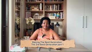 Raising The Next Generation: The 3rd Seed Generation. Part 1