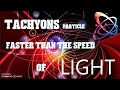 tachyons the hypothaticle particle