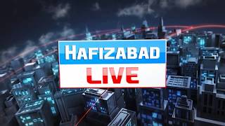 Hafizabad Live - Official News Web Channel Of Hafizabad