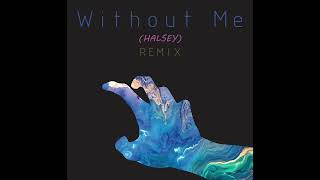 Halsey - Without Me (Faur Remix)