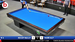 TAHİR ALP vs  RECEP BULUT | 1.LİG PLAY-OFF 1.TUR 2022 ANKARA | 3 cushion billiards 당구