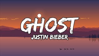 Justin Bieber - Ghost (Lyrics Video)