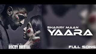 Yarra Sharry Maan|| Rocky Mental full song lyrics