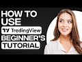TradingView Tutorial For Beginners 2026 (Complete Guide For Beginners)