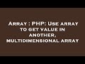 Array : PHP: Use array to get value in another, multidimensional array