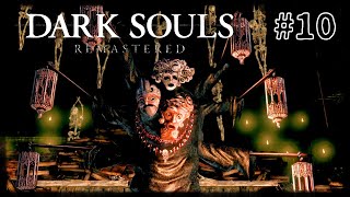 【DARK SOULS】初見攻略がんばりますっ！【ダークソウル】★１０